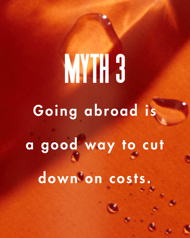 myth 3

going abroad is a good way to cut down on costs