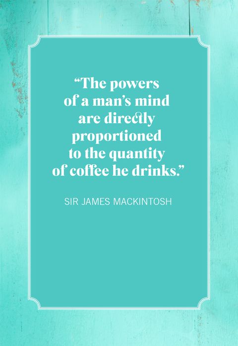 coffee quotes sir james mackintosh