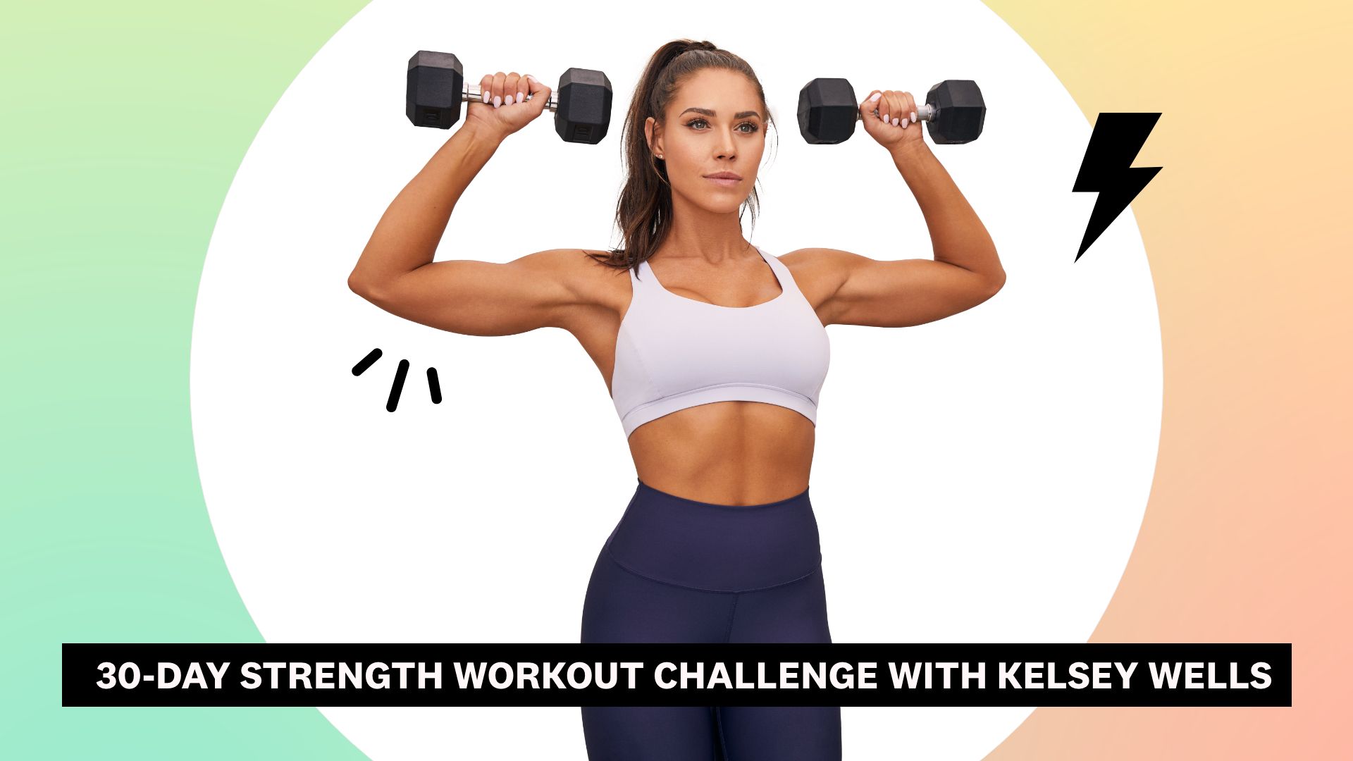 30-Day Workout Challenge With Kelsey Wells: Strength Training