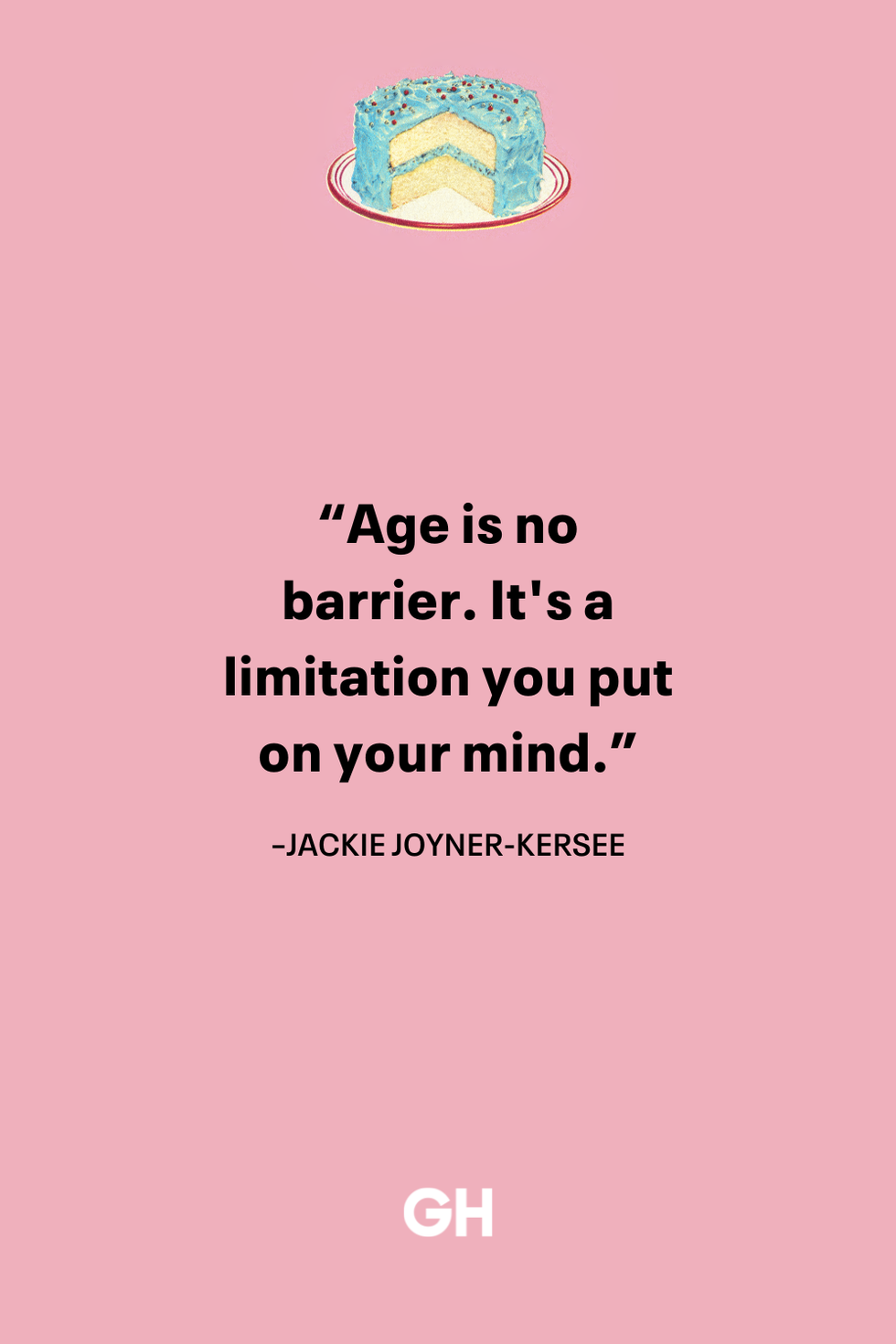 age is no barrier it's a limitation you put on your mind jackie joyner kersee