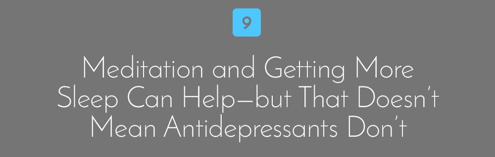 11 Truths About Antidepressants From People Who Take Them Women S Health