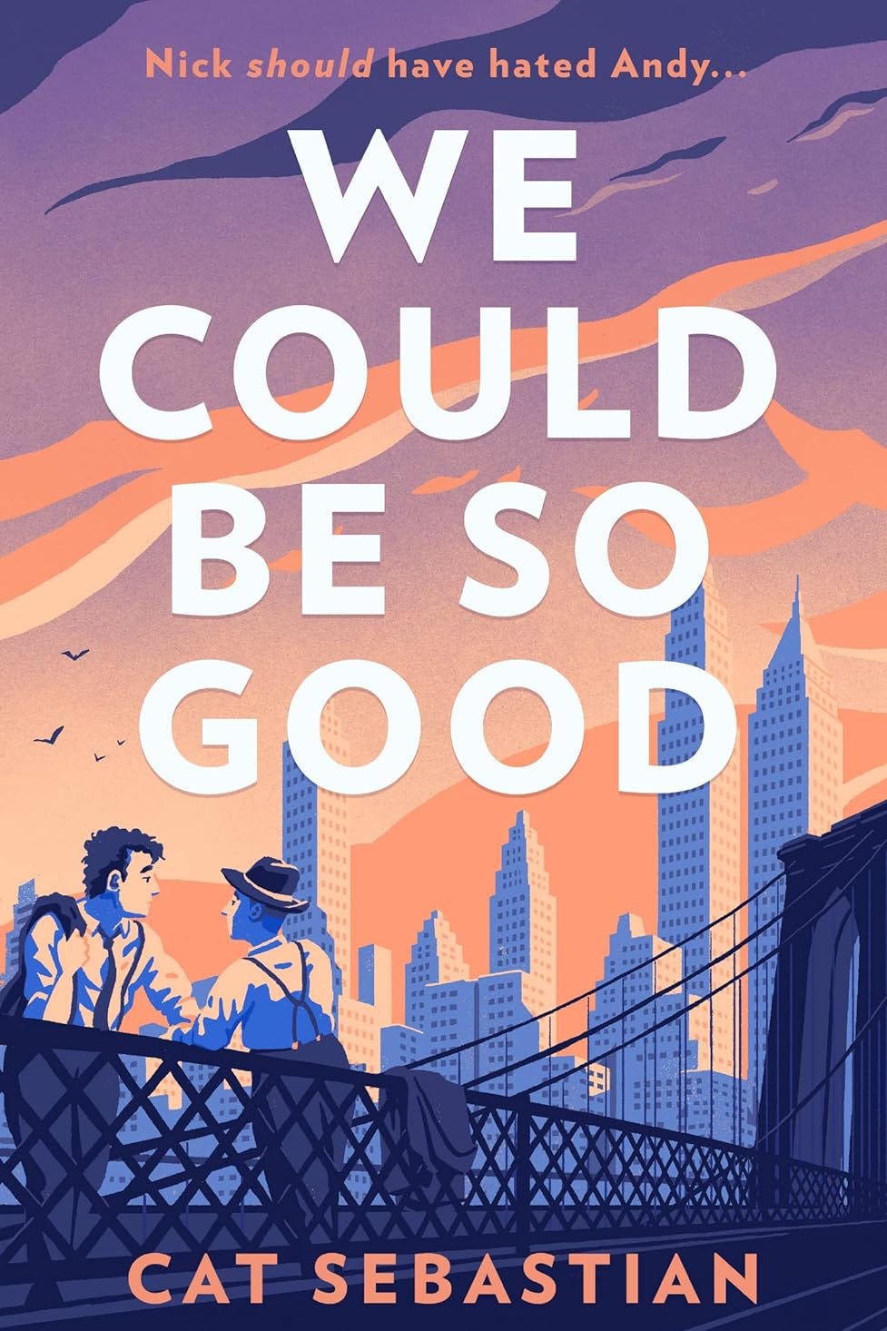 We Could Be So Good, Cat Sebastian we could be so good, cat sebastian