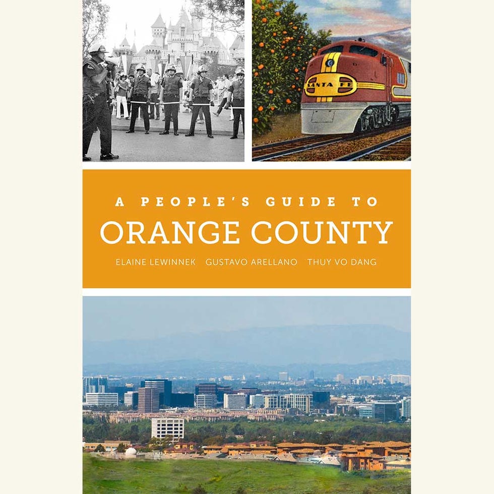 a people's guide to orange county, elaine lewinnek, gustavo arellano