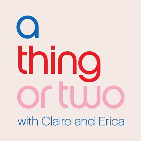 a thing or two podcast