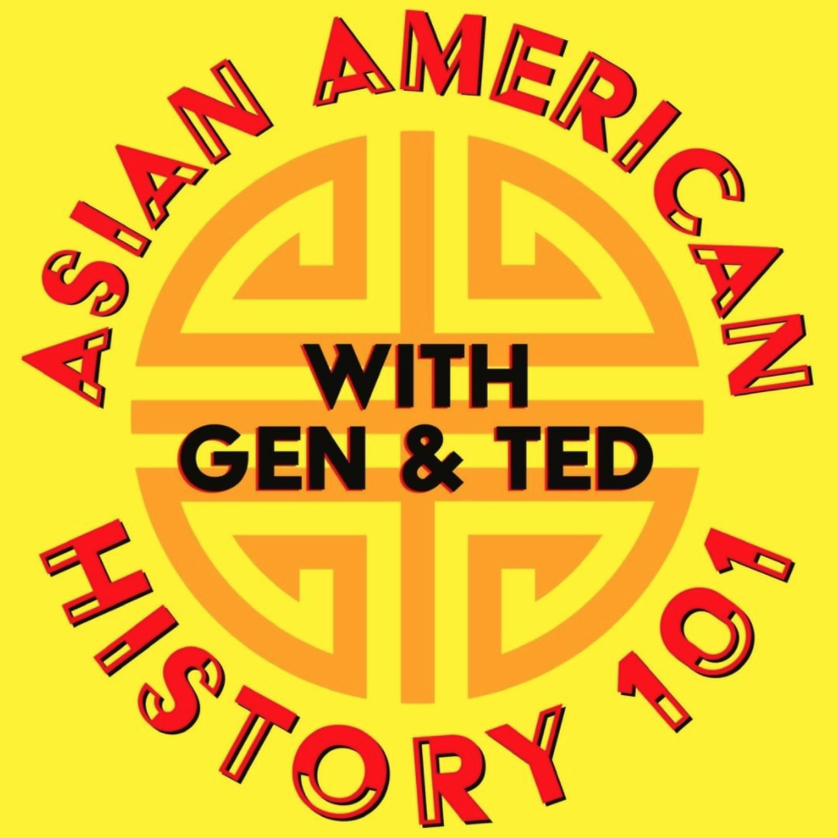 best aapi podcasts  asian american history 101