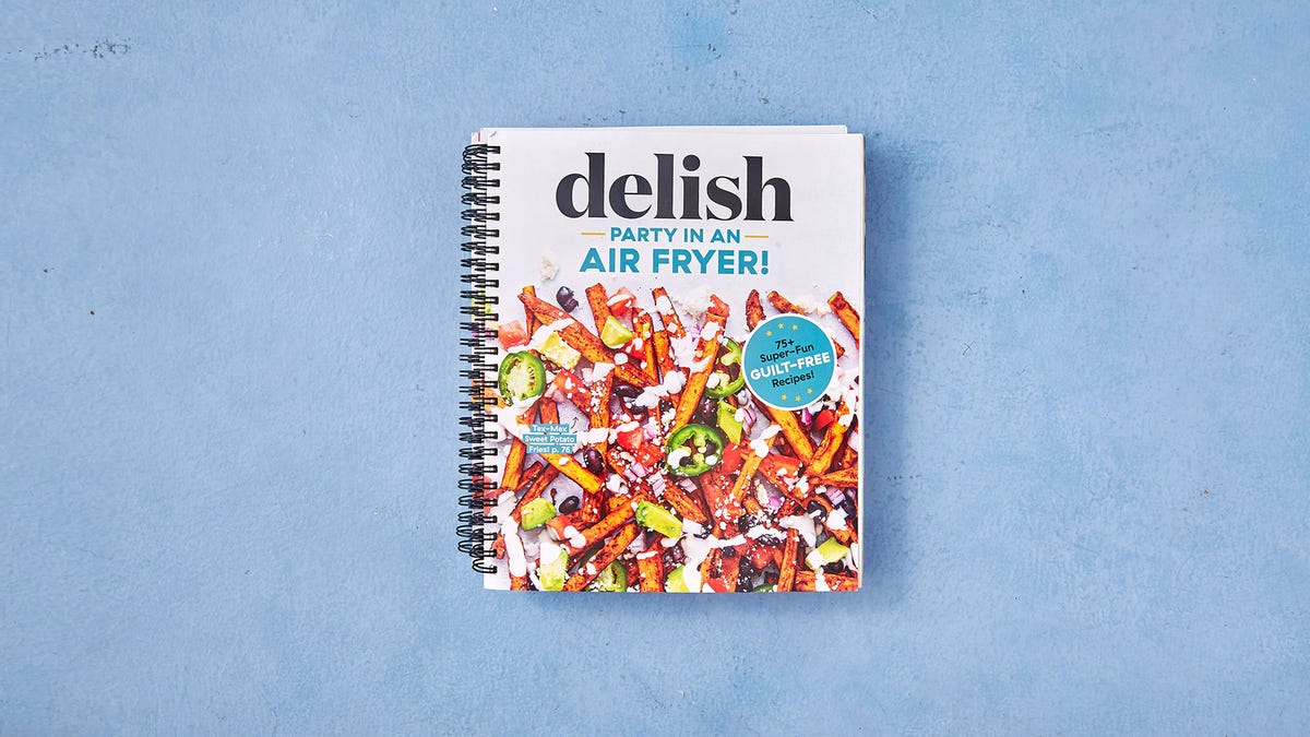 Party in an Air Fryer Cookbook: 75+ Air Fryer Recipes - Delish Shop