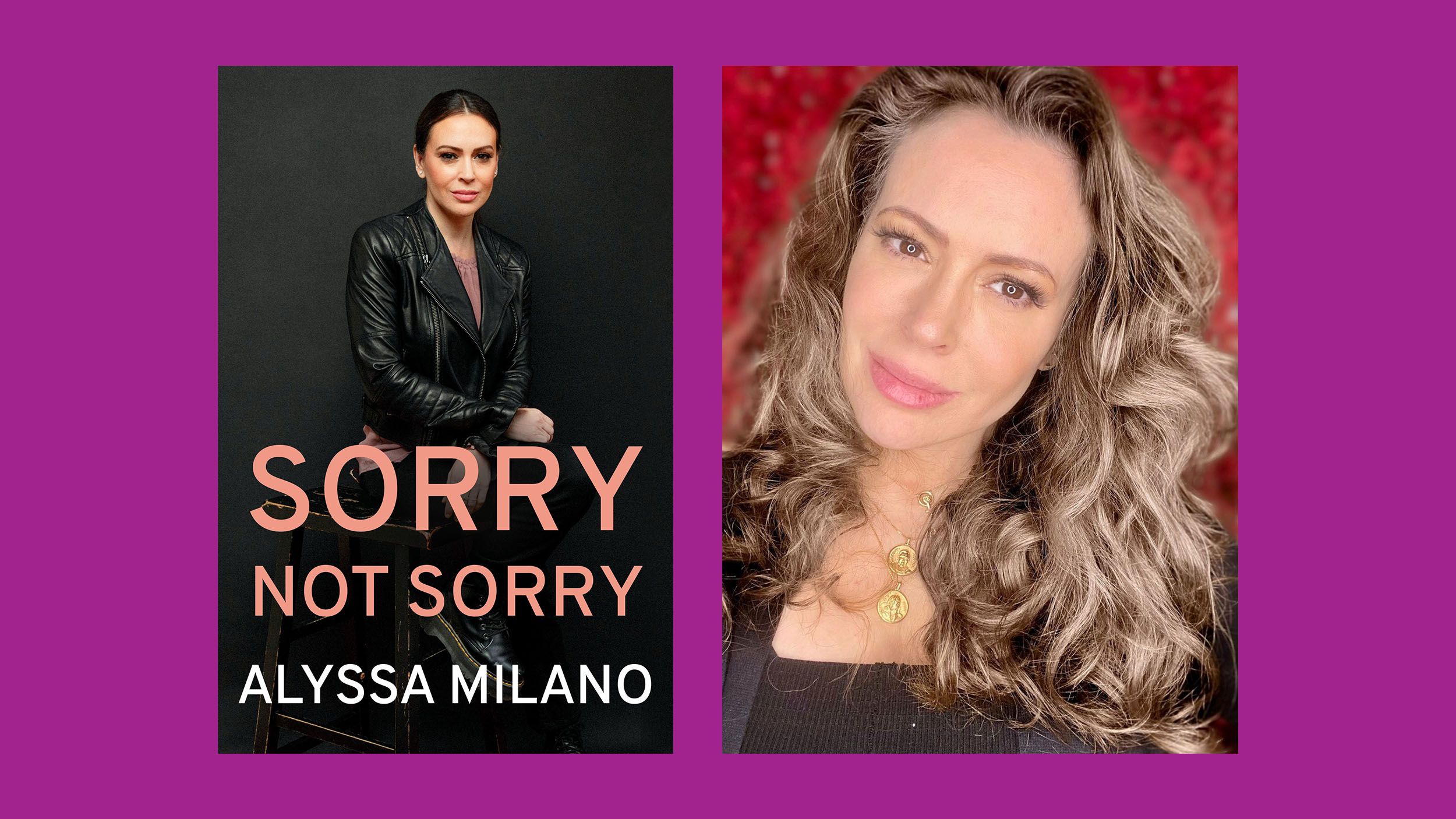 Alyssa Milano: Sorry Not Sorry