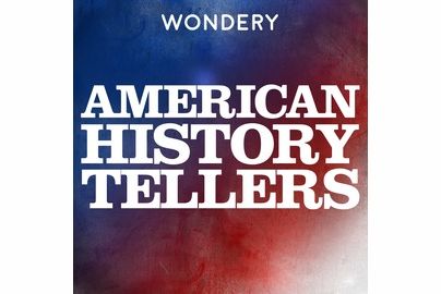 best history podcasts american history tellers podcast title card