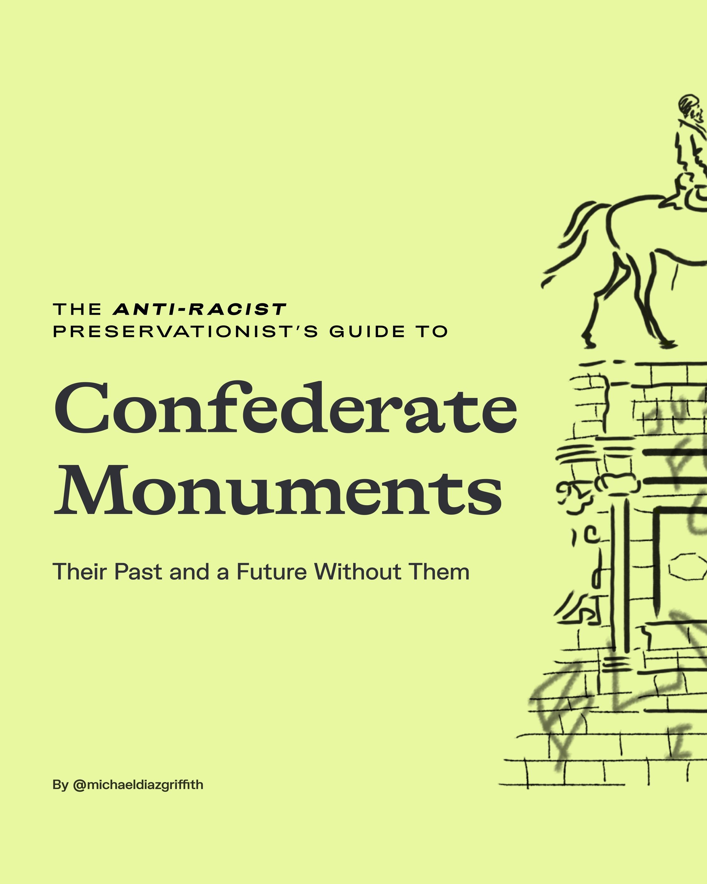 anti racist preservationist guide to confederate monuments 1