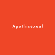 apothisexual definition, whats apothisexual, apothisexual meaning