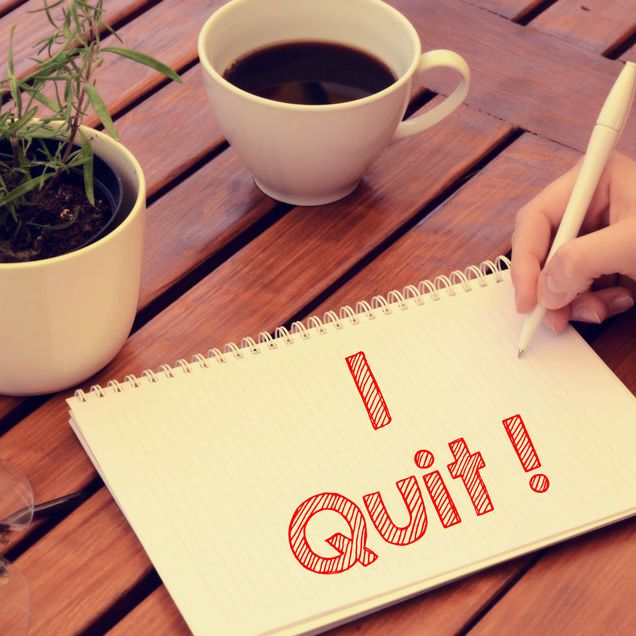 A woman quitting.