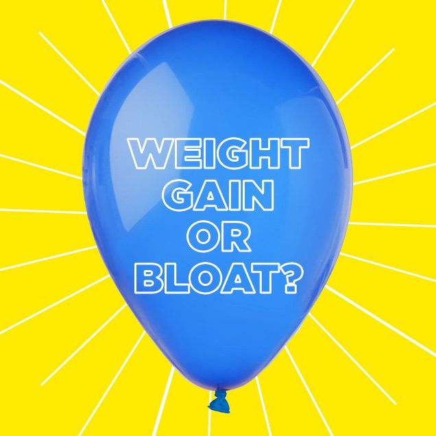 weight gain or bloat