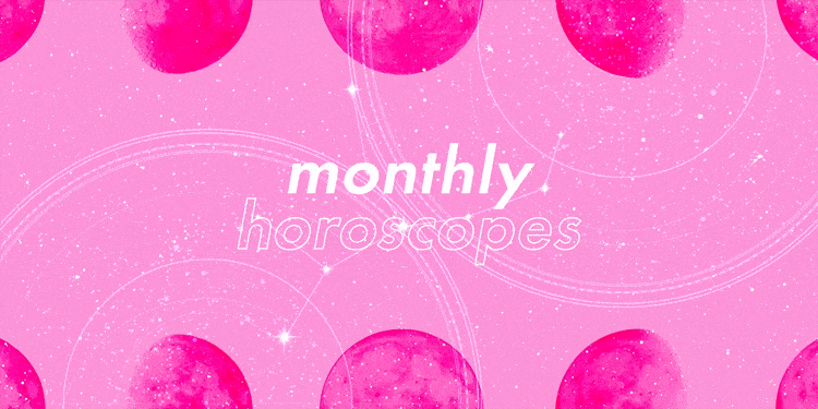 Your July Horoscopes Are Here!