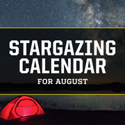 stargazing calendar for august