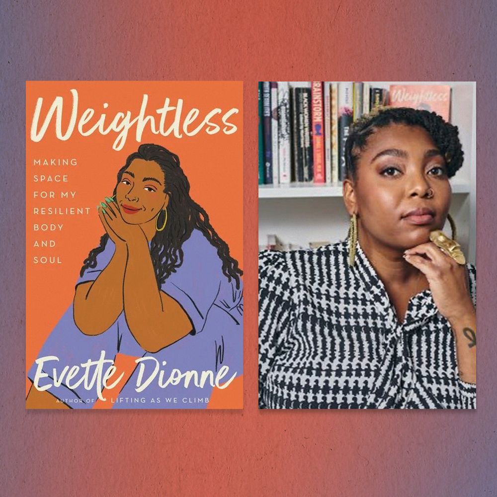 in ‘weightless making space for my resilient body and soul,’ evette dionne rejects body shaming and anything that doesn’t bring her joy