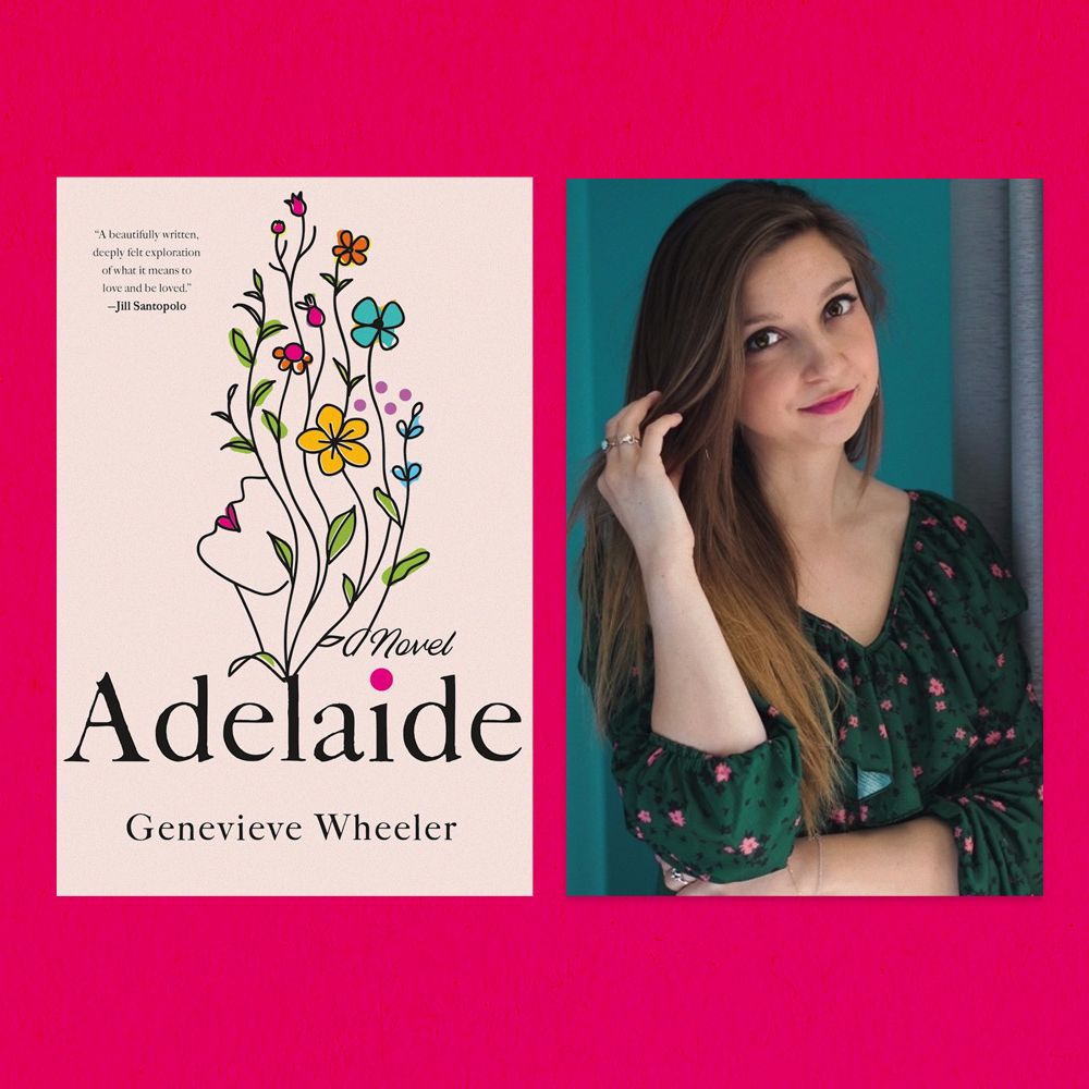 in ‘adelaide,’ genevieve wheeler homes in on emotionally unavailable men, the beauty of female friendships, and more