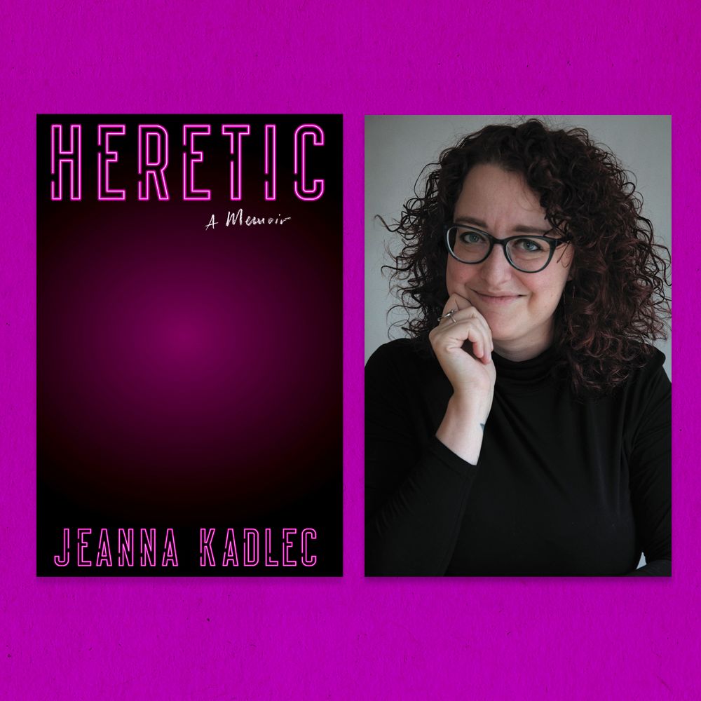 jeanna kadlec fully embraces her ‘heretic’ status