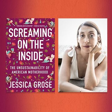 jessica grose on the difficulties of motherhood