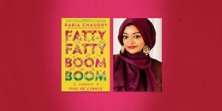 in ‘fatty fatty boom boom,’ rabia chaudry finally tells her own story