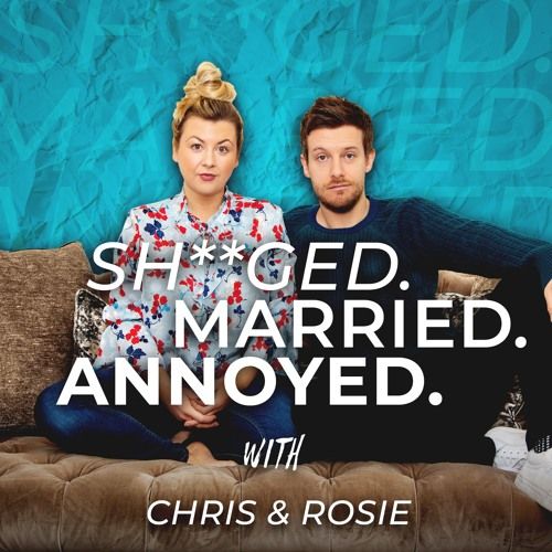 Sh**ged Married Annoyed - best podcasts