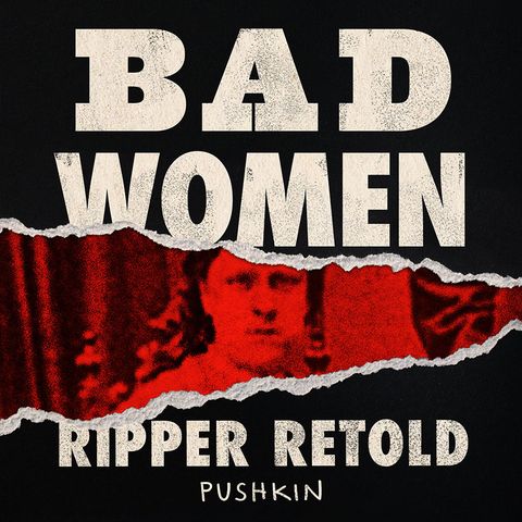 bad women true crime podcast