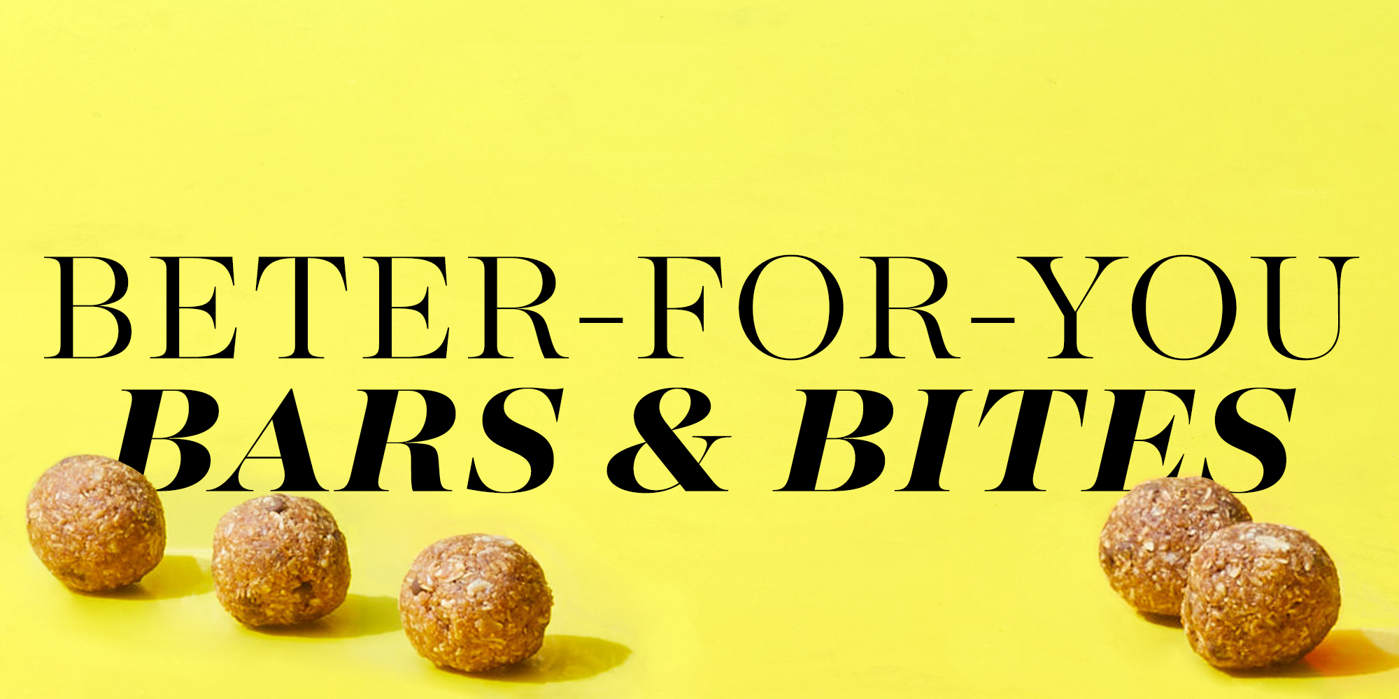 better for you bars and bites better for you bars and bites