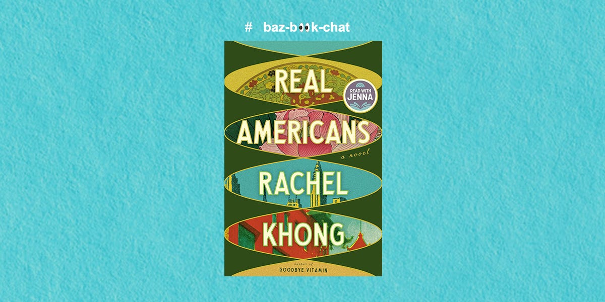 Bazaar Book Chat May Pick: 'Real Americans' by Rachel Khong