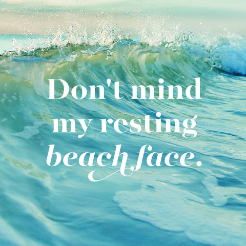 beach instagram caption slide that says don't mind my my resting beach face