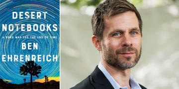 desert notebooks, ben ehrenreich