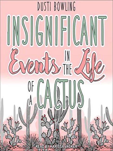 audiobooks for kids   insignificant events in the life of a cactus