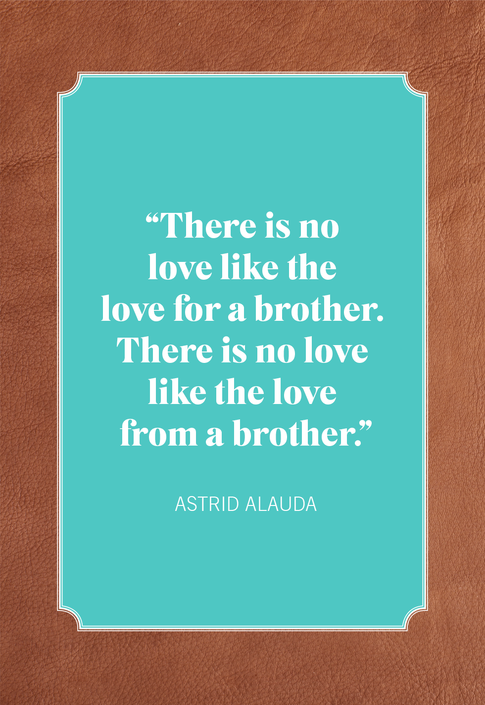 20 Best Brother Quotes Funny Heartfelt Quotes About Brothers 