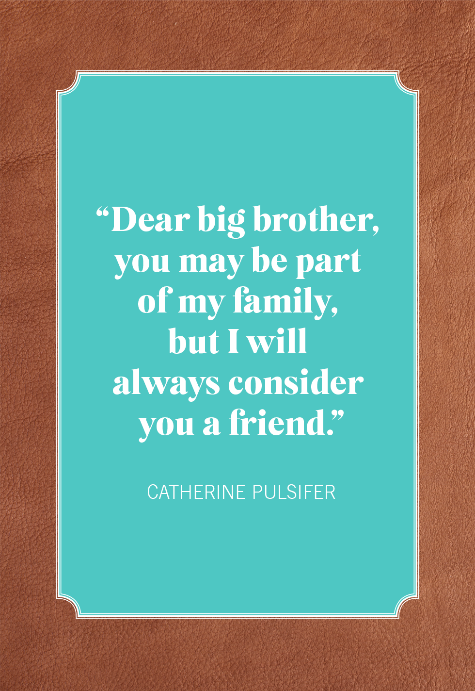 big brother quotes and sayings