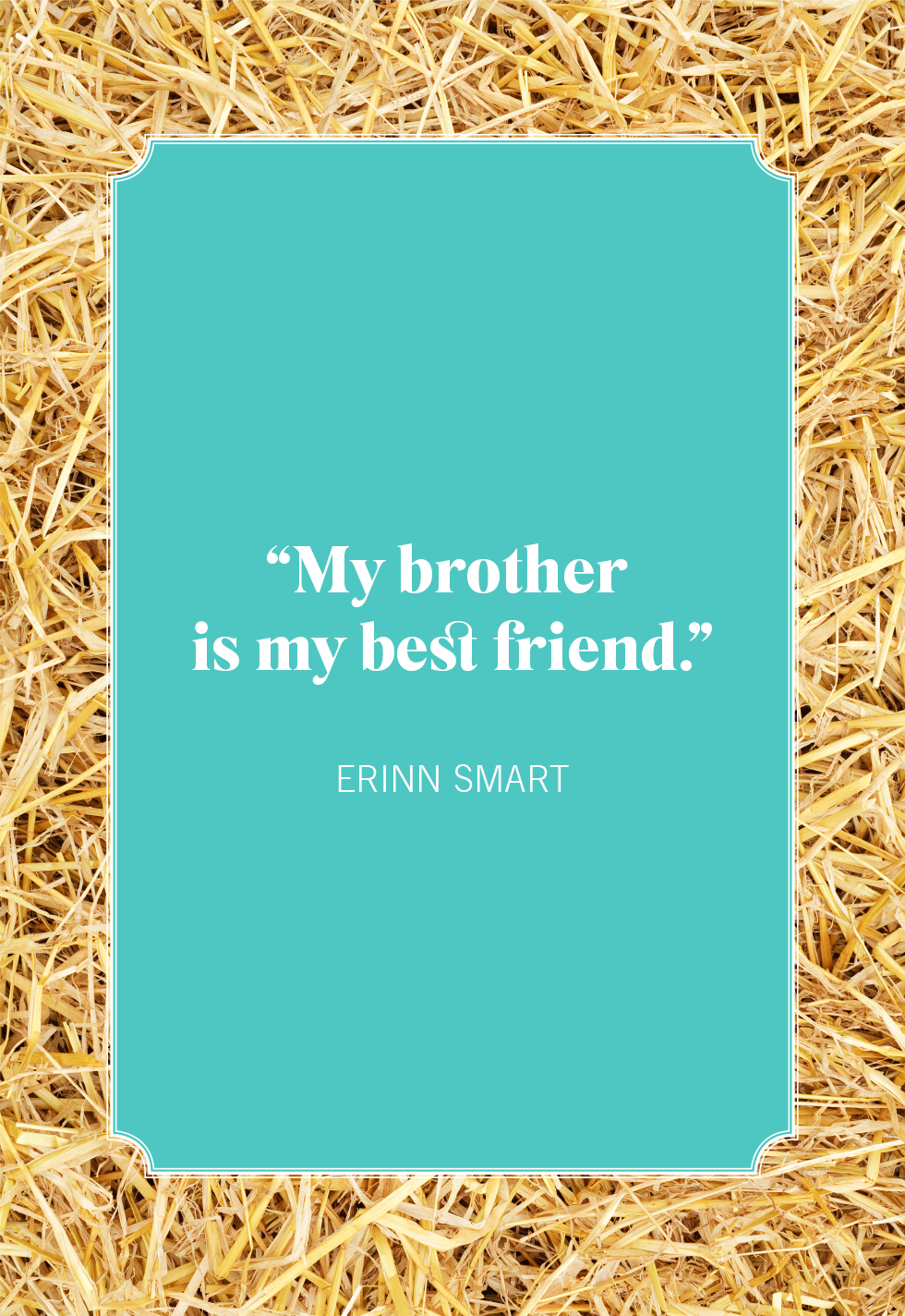 My Brother Is My Best Friend Quotes