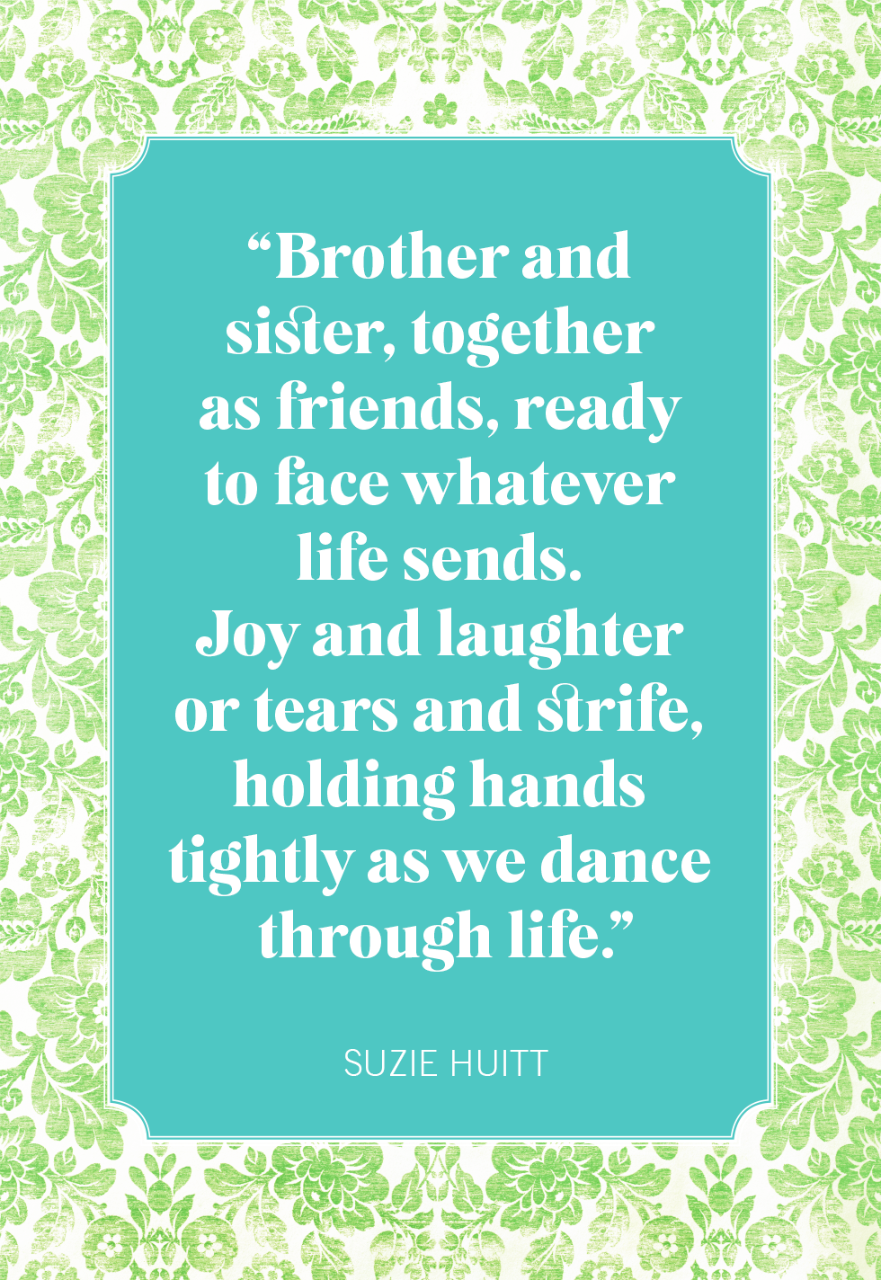 20 Best Brother and Sister Quotes - Quotes About Siblings