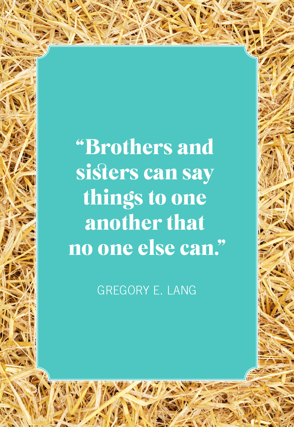 200 Brother And Sister Quotes To Celebrate Your Sibling Bond | Sister quotes,  Brother quotes, Sisters quotes