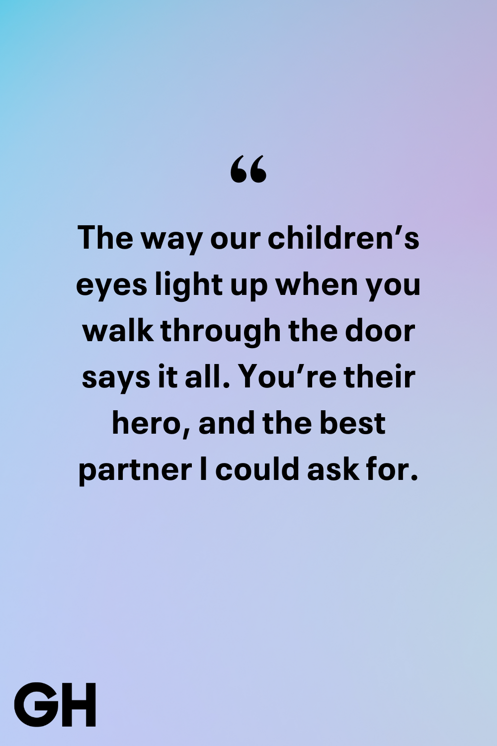 best fathers day quotes from wife to husband