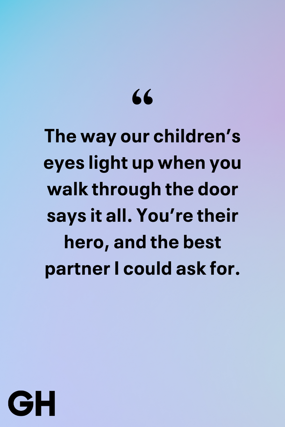 best fathers day quotes from wife to husband