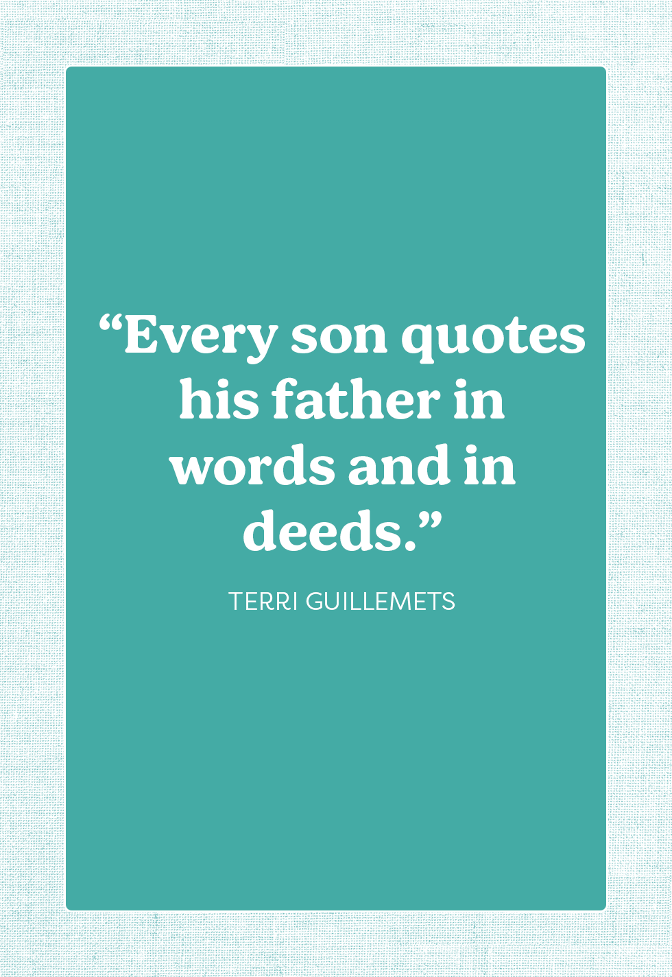 40 Best Father-son Quotes - Sayings About Sons And Dads