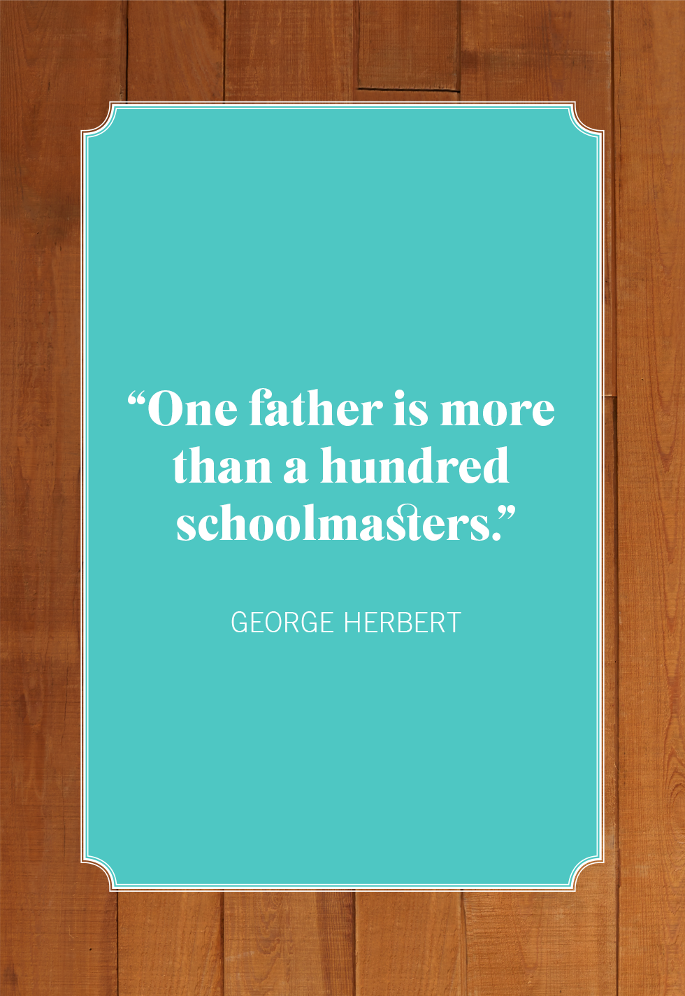 30 Best Fatherhood Quotes - Quotes About Dads and Fatherhood