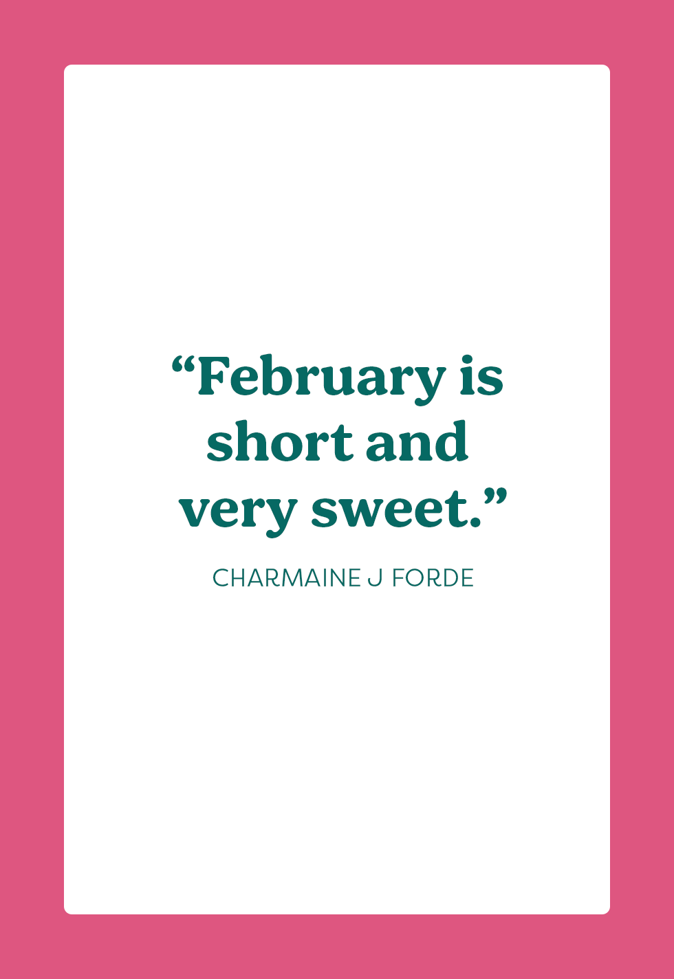 21 Best February Quotes for the Inspiration You Need