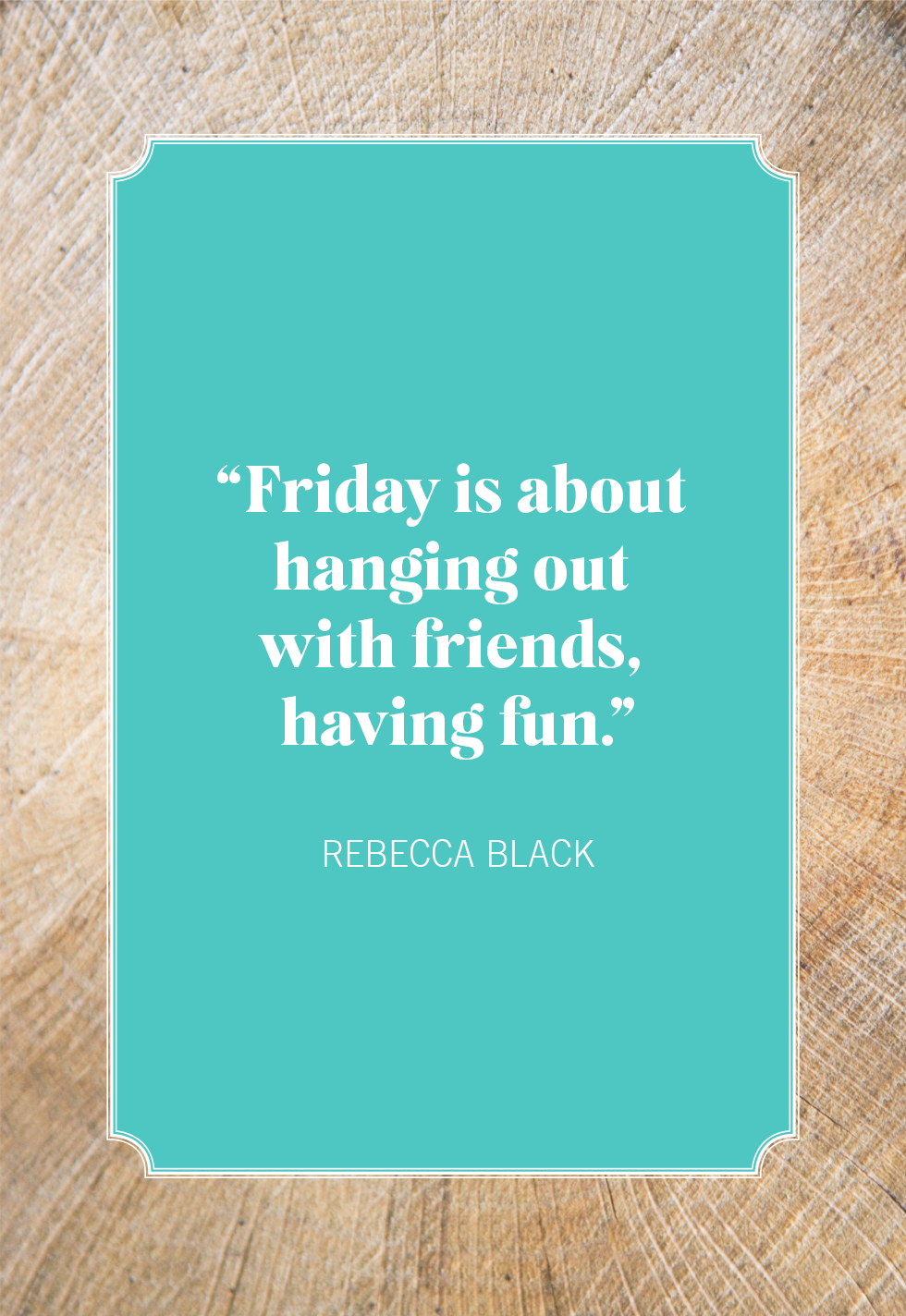 20 Best Friday Quotes To Kick Off The Weekend