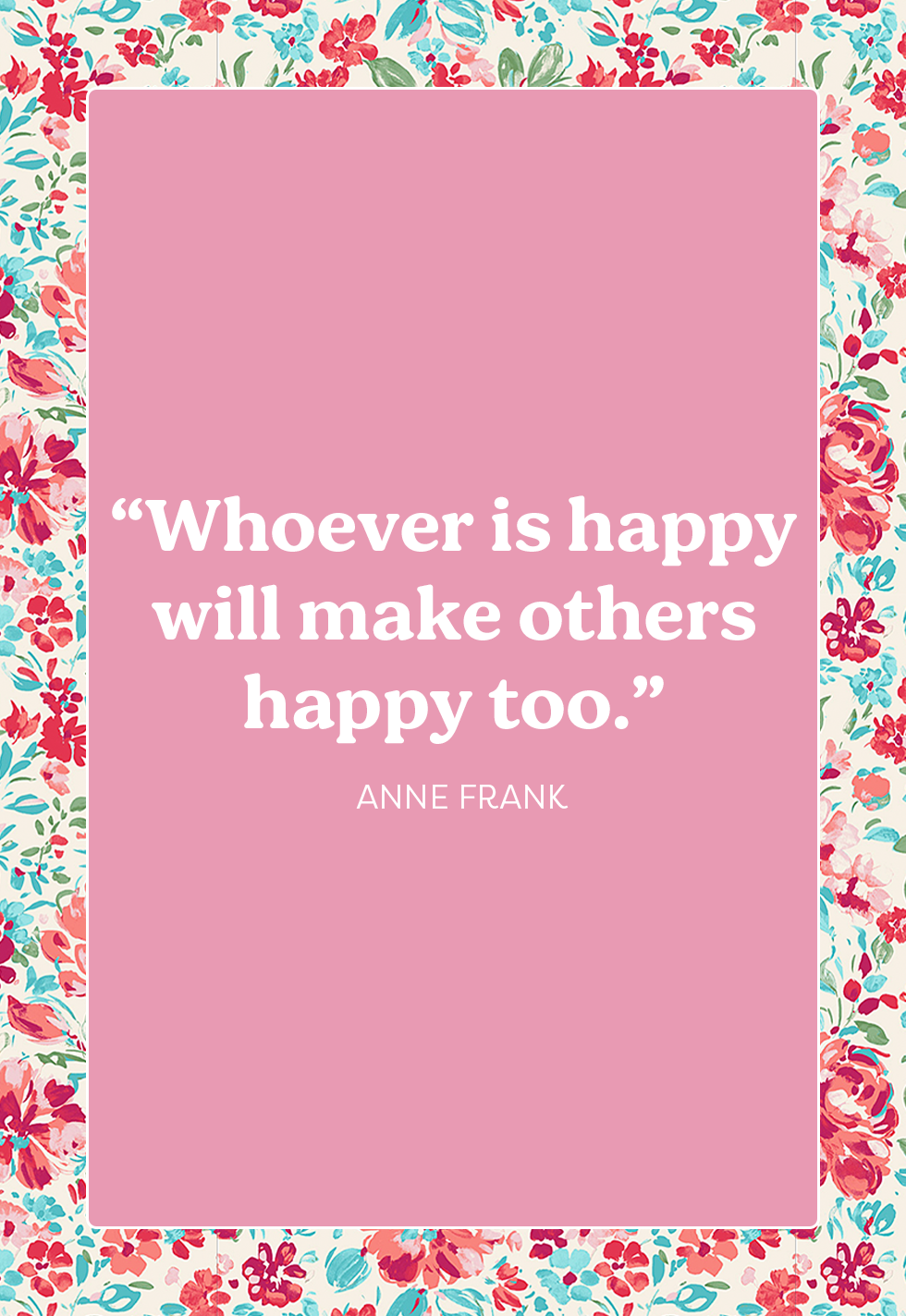 50 Best Happy Quotes - Inspiring Quotes About Happiness