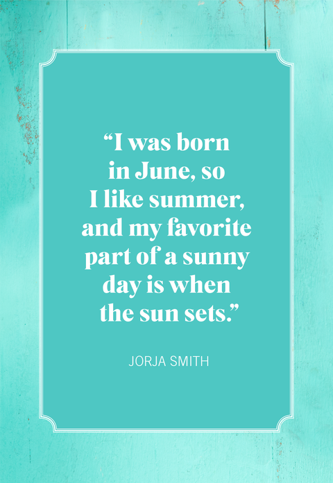 20 Best June Quotes - Short, Funny, and Cute Quotes About June