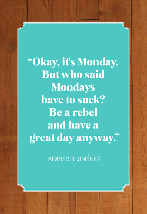 20 Best Monday Quotes - Funny And Relatable Quotes About Monday