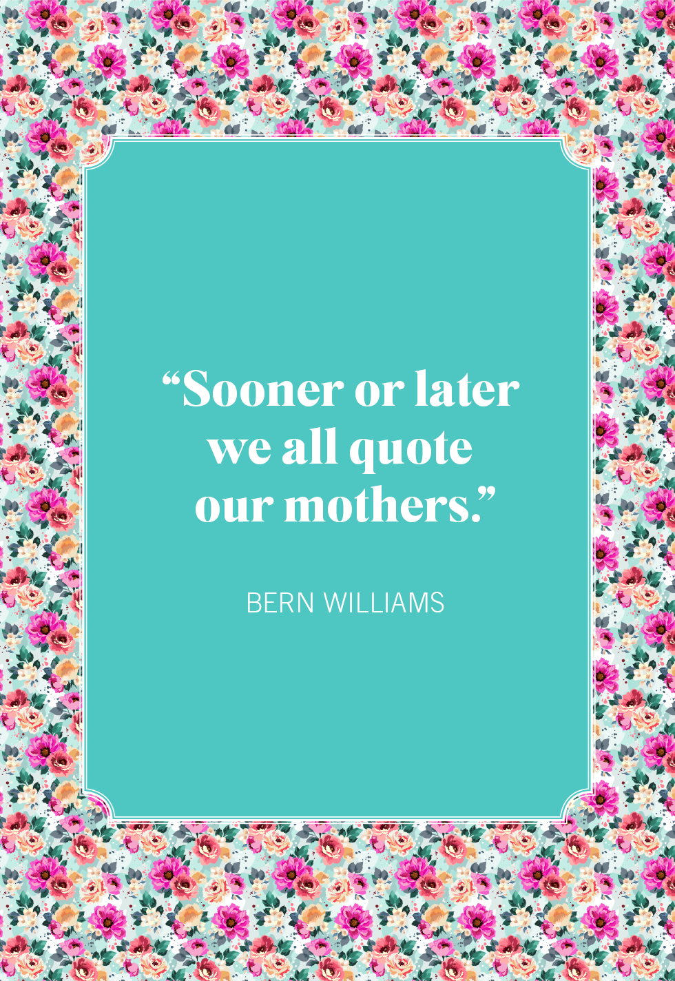 60 Heart-warming Happy Mother's Day Quotes To All Moms