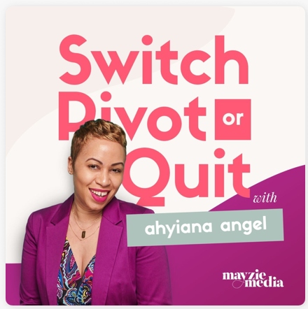 best motivational podcasts switch pivot quit