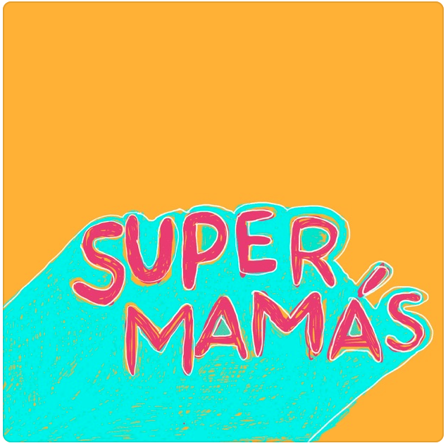 Súper mamás en los mejores podcasts de español latino