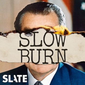 best true crime podcasts slow burn watergate