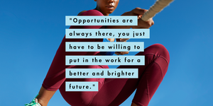 woman working out with text above that reads "opportunities are always there, you just have to be willing to put in the work for a better and brighter future"