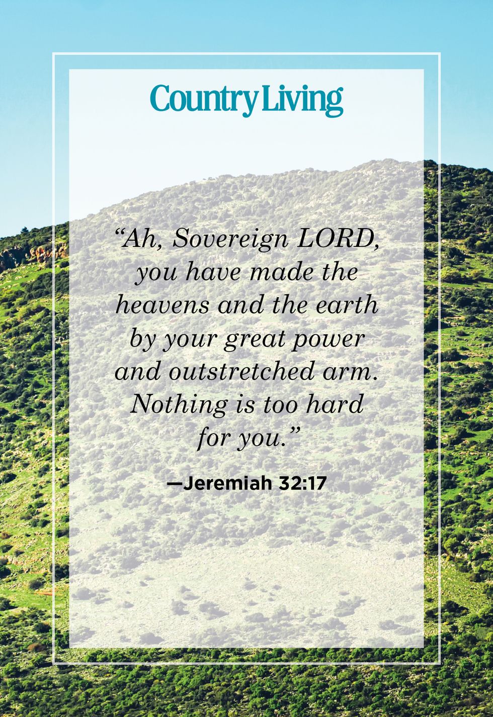 jeremiah 32, 17, bible verse about strength, over photo of green mountain